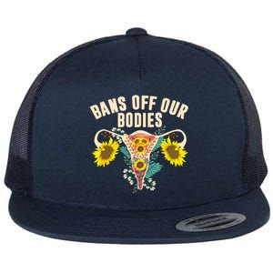 Bans Off Our Bodies Female Choice Supports Rights Flat Bill Trucker Hat