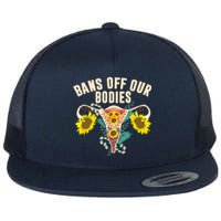 Bans Off Our Bodies Female Choice Supports Rights Flat Bill Trucker Hat