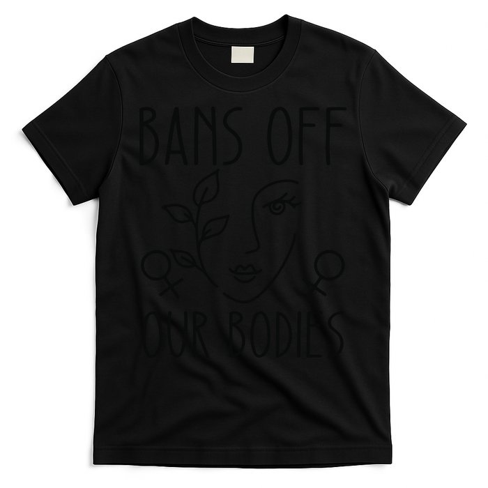 Bans Off Our Bodies Protect Freedom Choose Rights T-Shirt