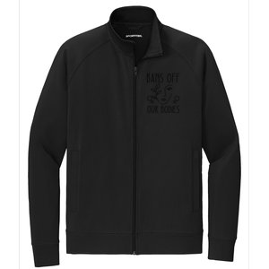 Bans Off Our Bodies Protect Freedom Choose Rights Stretch Full-Zip Cadet Jacket