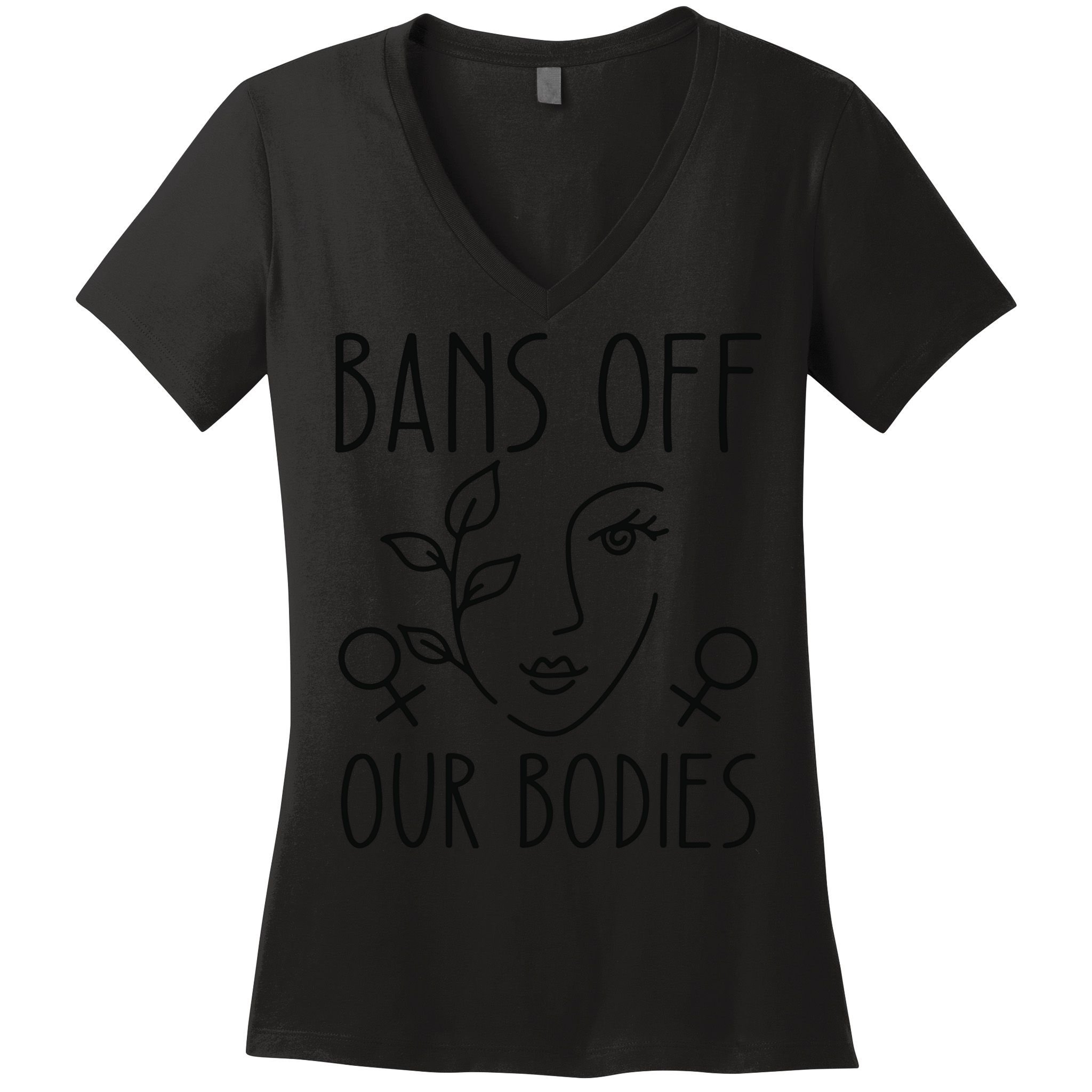 Bans Off Our Bodies Protect Freedom Choose Rights Women's V-Neck T-Shirt