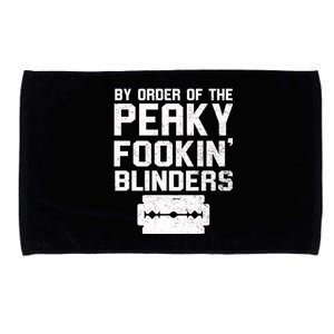 By Order Of The Peaky Fookin' Blinders Microfiber Hand Towel