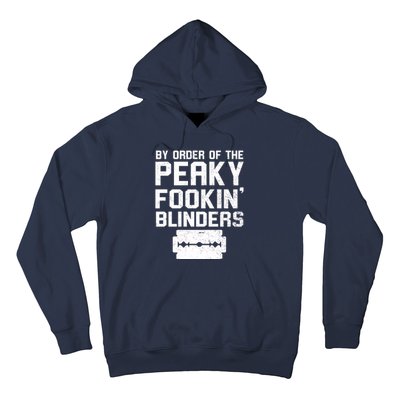 By Order Of The Peaky Fookin' Blinders Hoodie