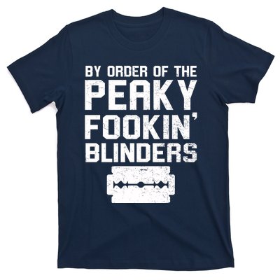 By Order Of The Peaky Fookin' Blinders T-Shirt