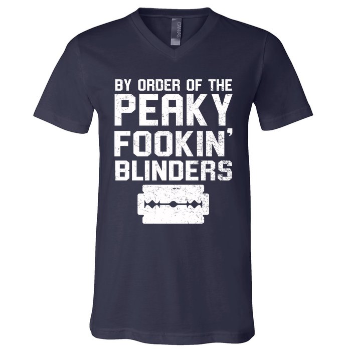 By Order Of The Peaky Fookin' Blinders V-Neck T-Shirt