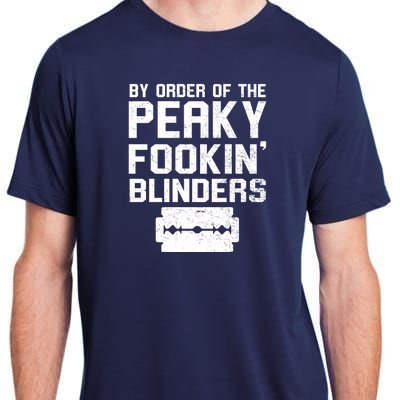 By Order Of The Peaky Fookin' Blinders Adult ChromaSoft Performance T-Shirt