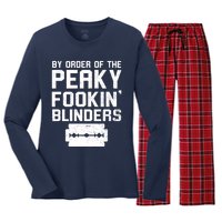 By Order Of The Peaky Fookin' Blinders Women's Long Sleeve Flannel Pajama Set 