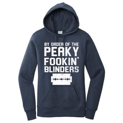 By Order Of The Peaky Fookin' Blinders Women's Pullover Hoodie