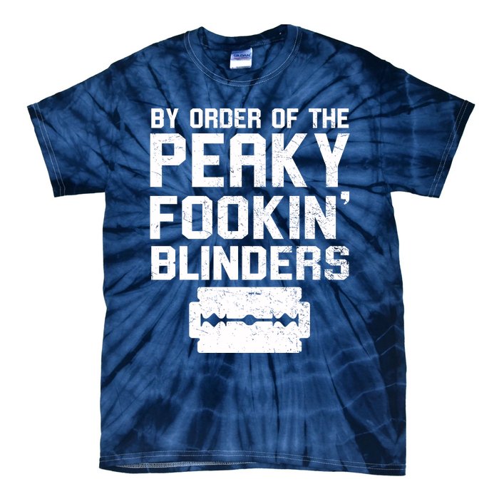 By Order Of The Peaky Fookin' Blinders Tie-Dye T-Shirt