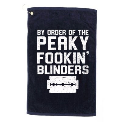 By Order Of The Peaky Fookin' Blinders Platinum Collection Golf Towel