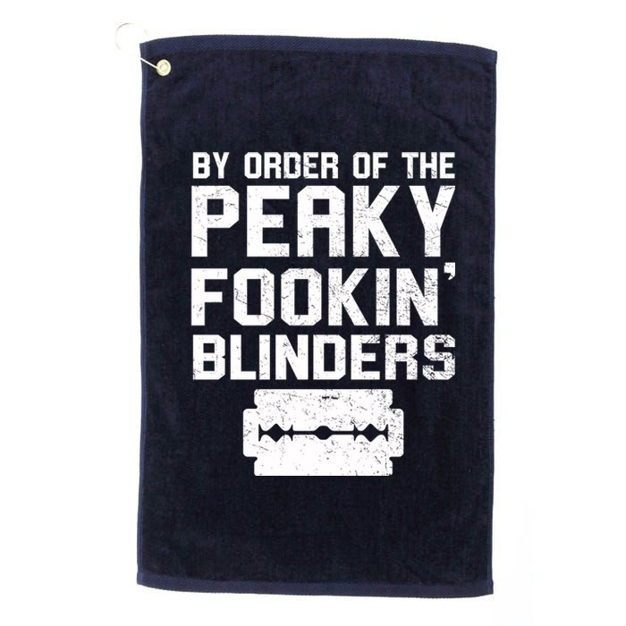 By Order Of The Peaky Fookin' Blinders Platinum Collection Golf Towel