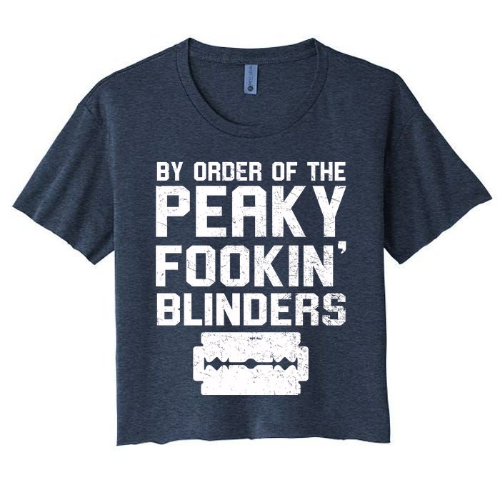 By Order Of The Peaky Fookin' Blinders Women's Crop Top Tee