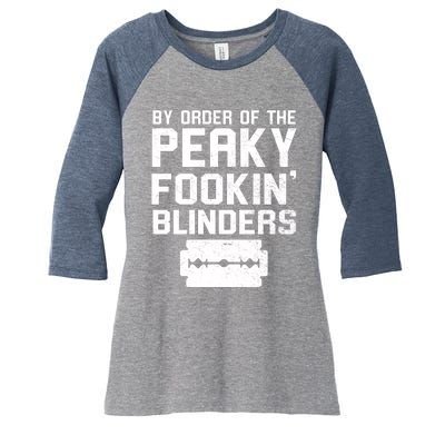 By Order Of The Peaky Fookin' Blinders Women's Tri-Blend 3/4-Sleeve Raglan Shirt