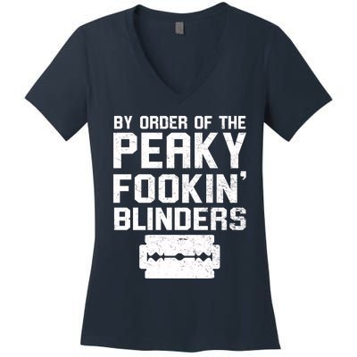 By Order Of The Peaky Fookin' Blinders Women's V-Neck T-Shirt