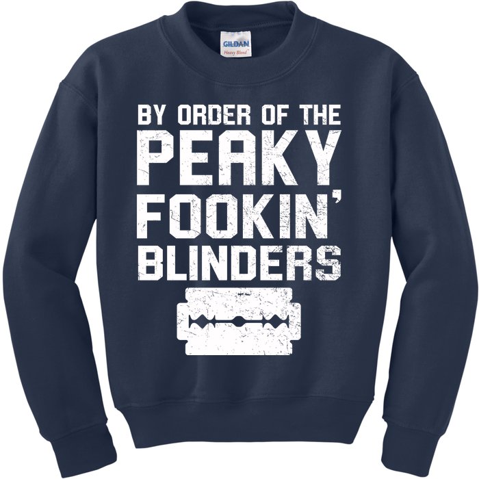 By Order Of The Peaky Fookin' Blinders Kids Sweatshirt