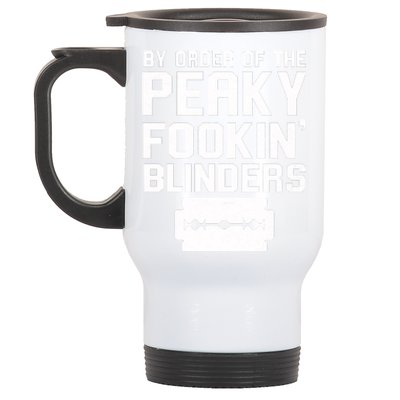 By Order Of The Peaky Fookin' Blinders Stainless Steel Travel Mug