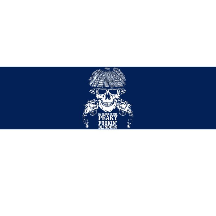 By Order Of The Peaky Foolin' Blinders Skeleton Bumper Sticker