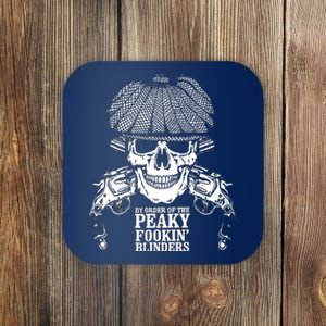 By Order Of The Peaky Foolin' Blinders Skeleton Coaster