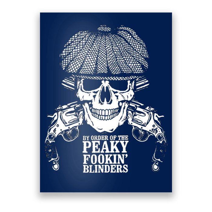 By Order Of The Peaky Foolin' Blinders Skeleton Poster