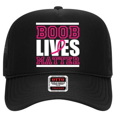 Boob Lives Matter High Crown Mesh Back Trucker Hat