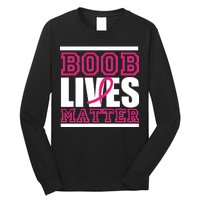 Boob Lives Matter Long Sleeve Shirt