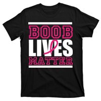 Boob Lives Matter T-Shirt