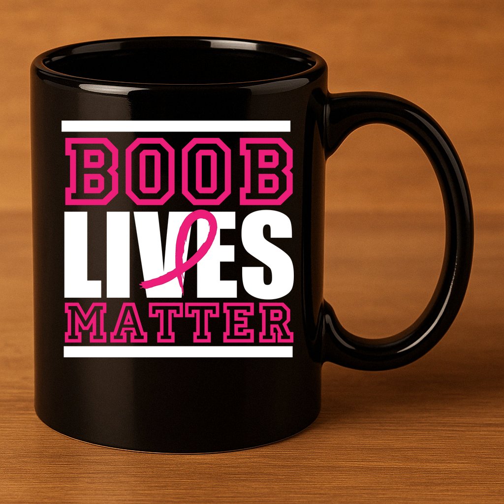 Boob Lives Matter 11oz C Handle Ceramic Mug