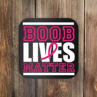 Boob Lives Matter Coaster