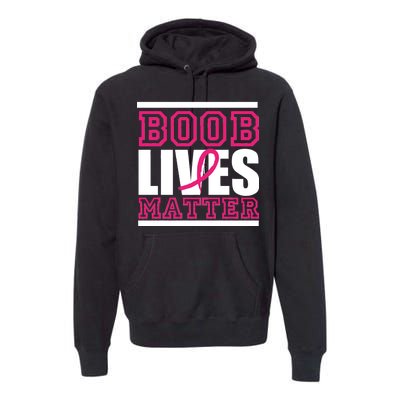 Boob Lives Matter Premium Hoodie