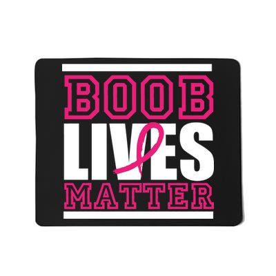 Boob Lives Matter Mousepad