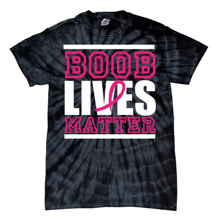 Boob Lives Matter Tie-Dye T-Shirt