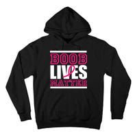 Boob Lives Matter Tall Hoodie