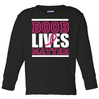 Boob Lives Matter Toddler Long Sleeve Shirt