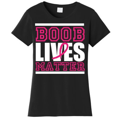 Boob Lives Matter Women's T-Shirt