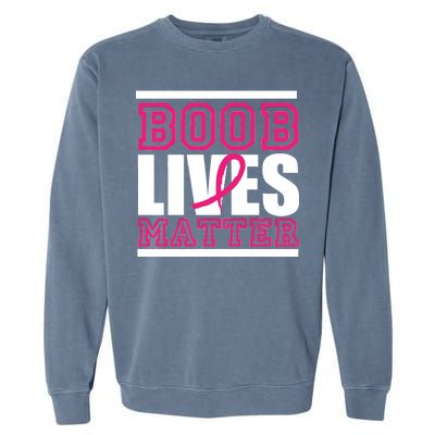 Boob Lives Matter Garment-Dyed Sweatshirt