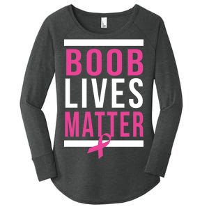 Boob Lives Matter Breast Cancer Awareness Women's Perfect Tri Tunic Long Sleeve Shirt