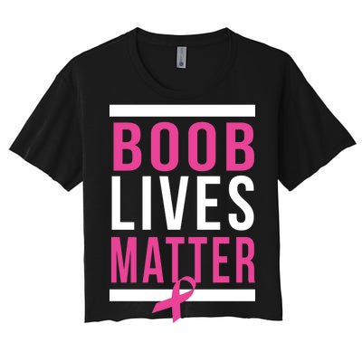 Boob Lives Matter Breast Cancer Awareness Women's Crop Top Tee