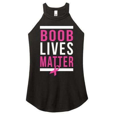 Boob Lives Matter Breast Cancer Awareness Women’s Perfect Tri Rocker Tank