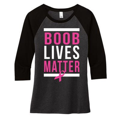 Boob Lives Matter Breast Cancer Awareness Women's Tri-Blend 3/4-Sleeve Raglan Shirt