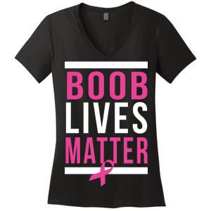 Boob Lives Matter Breast Cancer Awareness Women's V-Neck T-Shirt