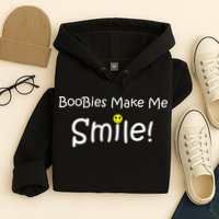 Boobies Make Me Smile Hoodie