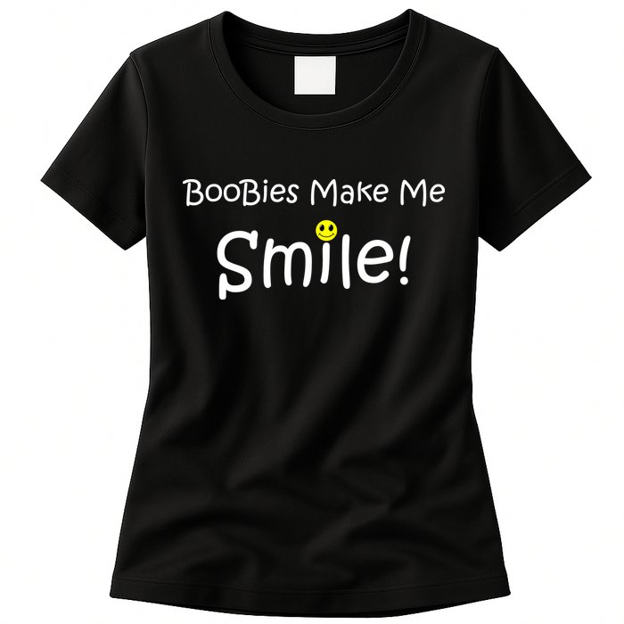 Boobies Make Me Smile Womens T-Shirt