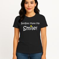 Boobies Make Me Smile Womens T-Shirt