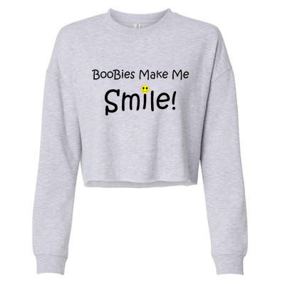 Boobies Make Me Smile Cropped Pullover Crew