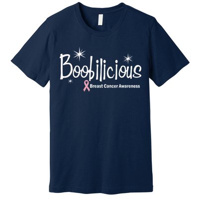 Boobilicious Breast Cancer Awareness Premium T-Shirt