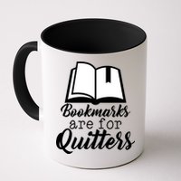 Book Lovers - Bookmarks Are For Quitters Mug