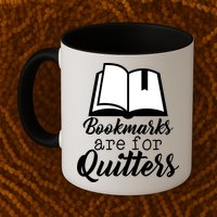 Book Lovers - Bookmarks Are For Quitters Mug
