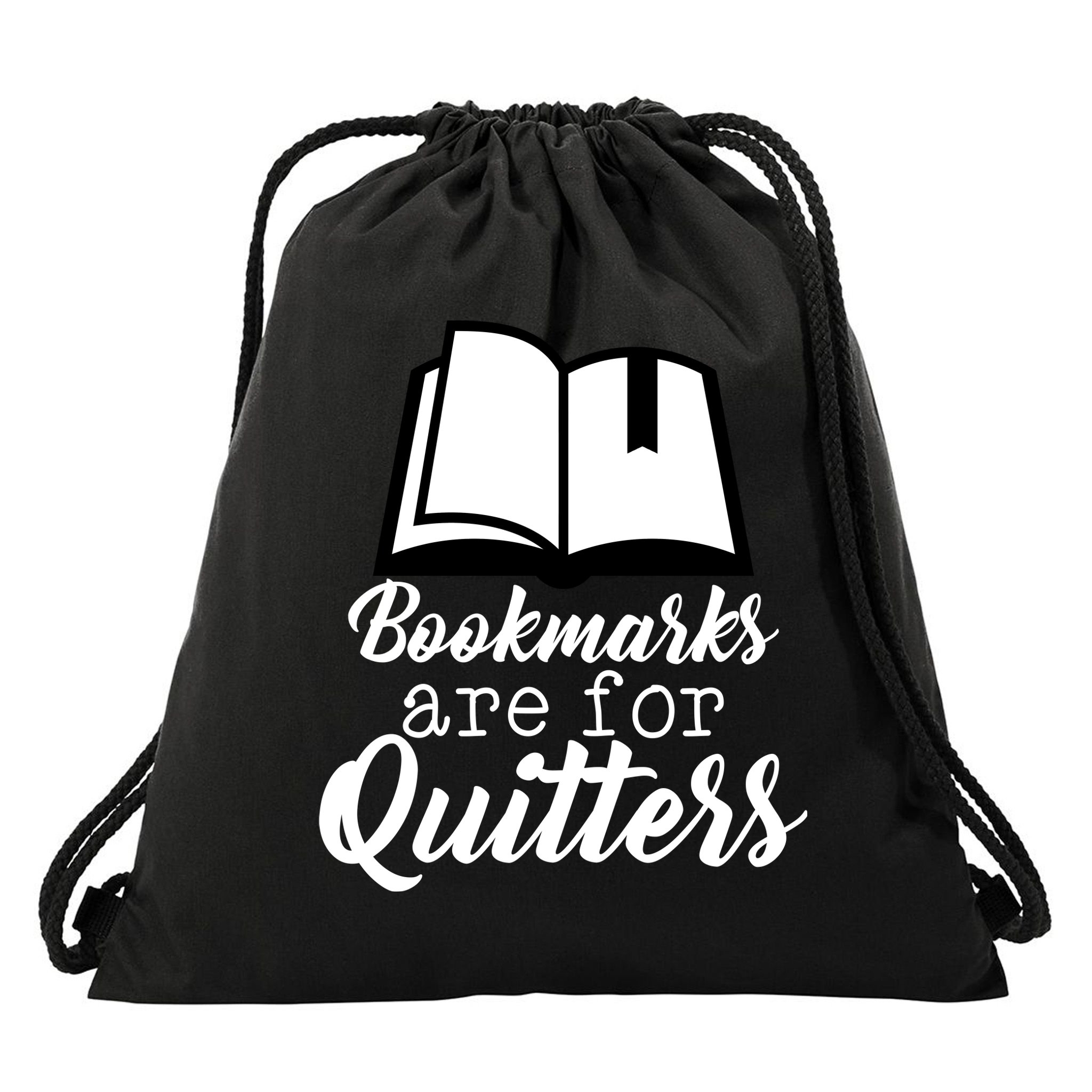Book Lovers - Bookmarks Are For Quitters Drawstring Bag