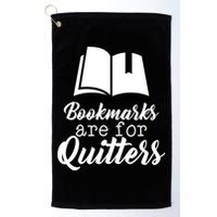Book Lovers - Bookmarks Are For Quitters Golf Towel