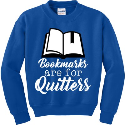 Book Lovers - Bookmarks Are For Quitters Kids Sweatshirt
